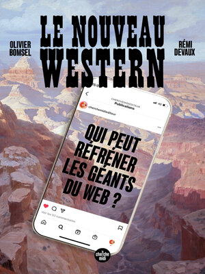 cover image of Le Nouveau Western--Qui peut réfréner les géants du web ?